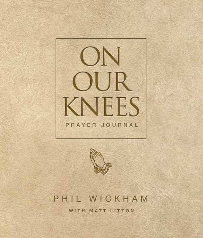 On Our Knees Prayer Journal by Phil Wickham